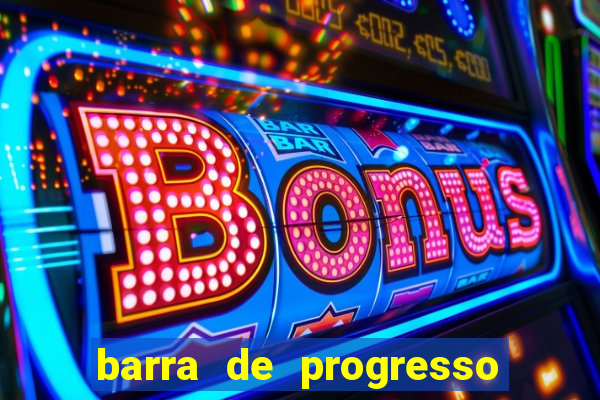 barra de progresso 99 blaze o que significa